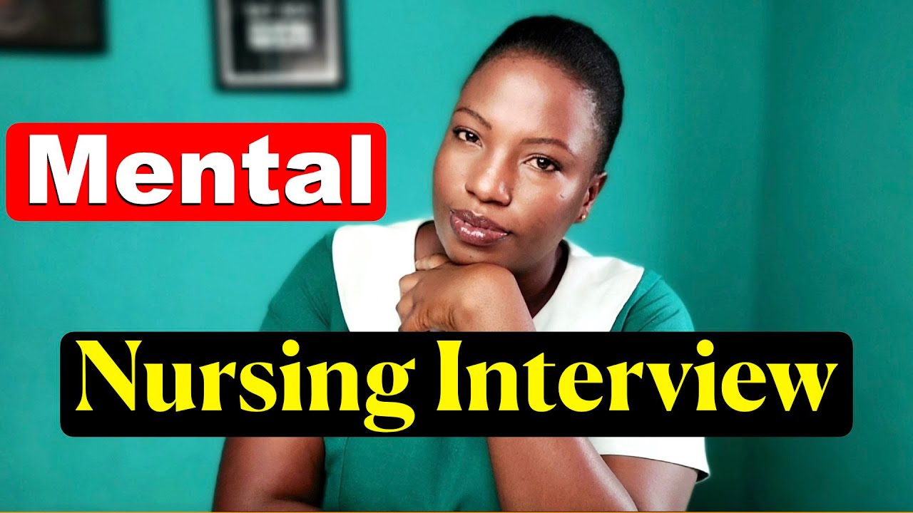Cracking the Code: Secrets to Excelling in MENTAL HEALTH NURSING Interviews