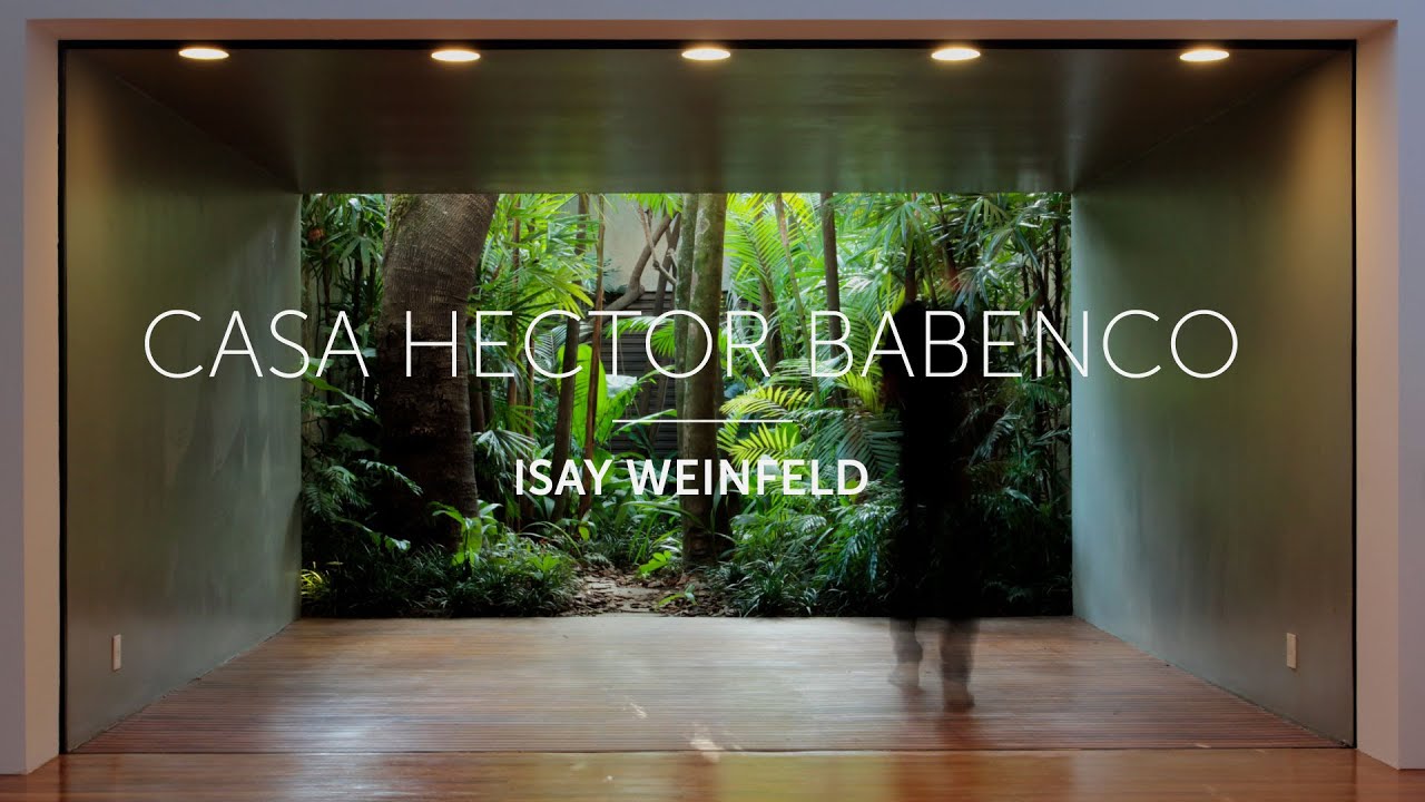 CASA HECTOR BABENCO - ISAY WEINFELD