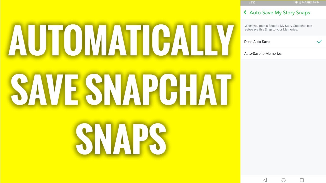 How To Automatically Save Snapchat Snaps