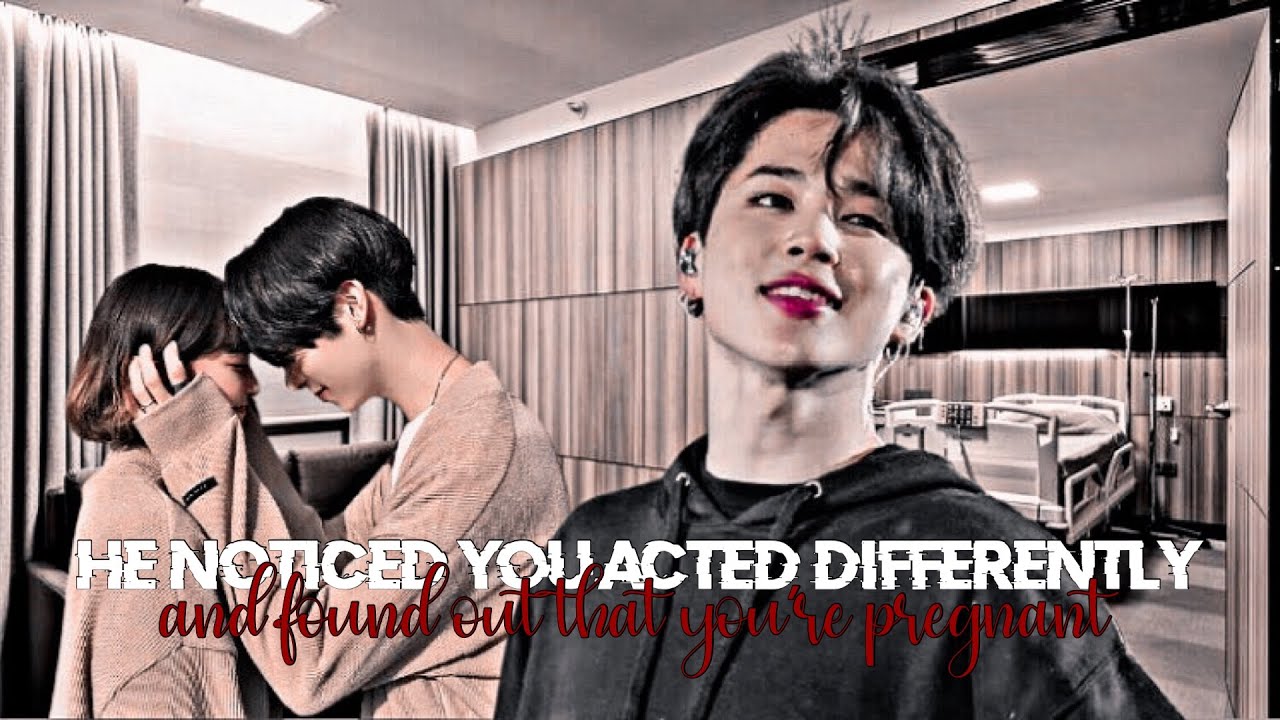he noticed you acted differently and found out that you're pregnant || bts jimin oneshot