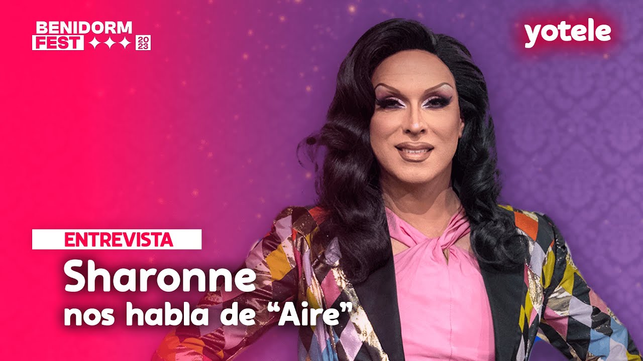 SHARONNE nos habla de AIRE su canción para BENIDORM FEST 2023 | Yotele