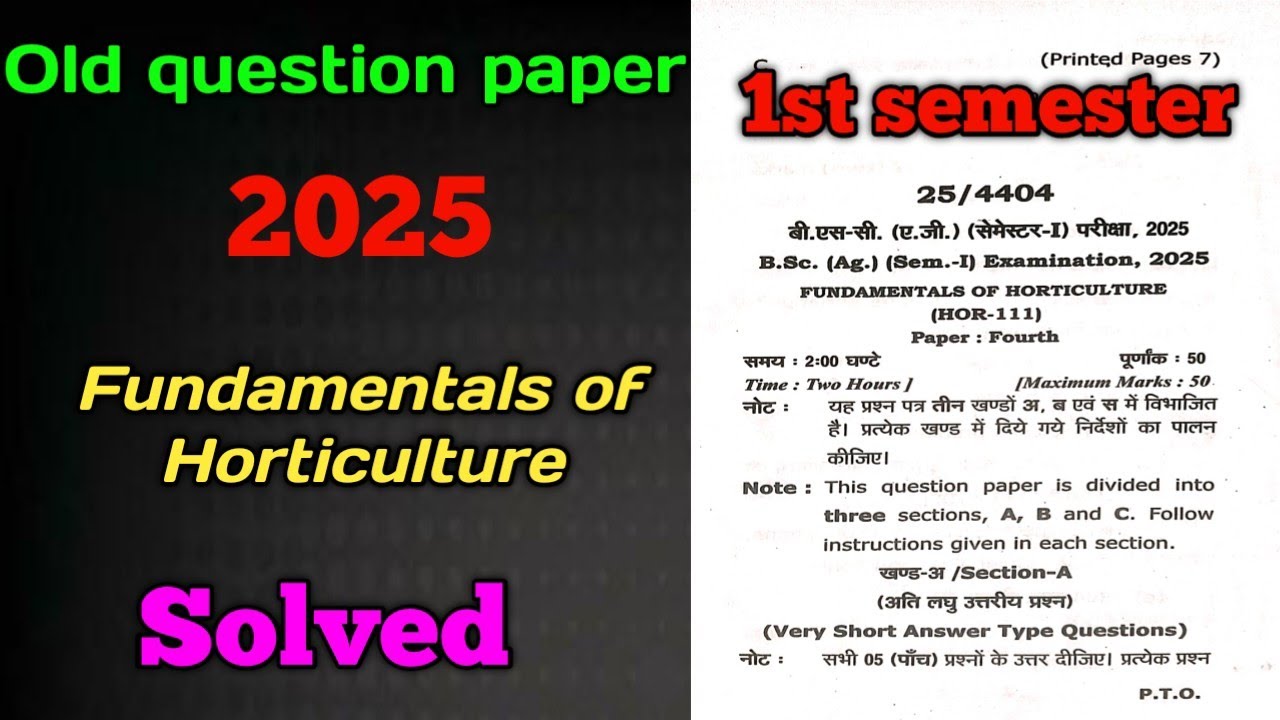 BSC AGRICULTURE 1st YEAR 1st Sen Fundamental of HORTICULTURE previous year question paper solved2025