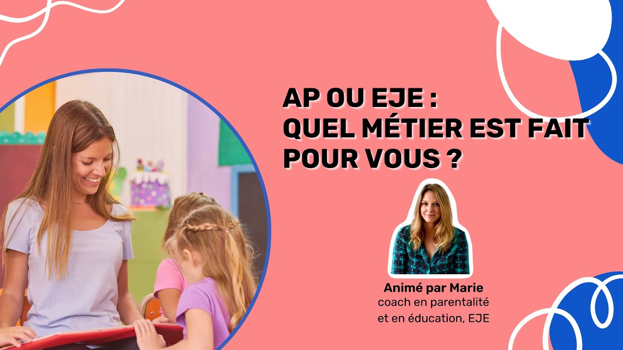 Auxiliaire de puéricultrice ou EJE : Quel métier est fait pour vous ?
