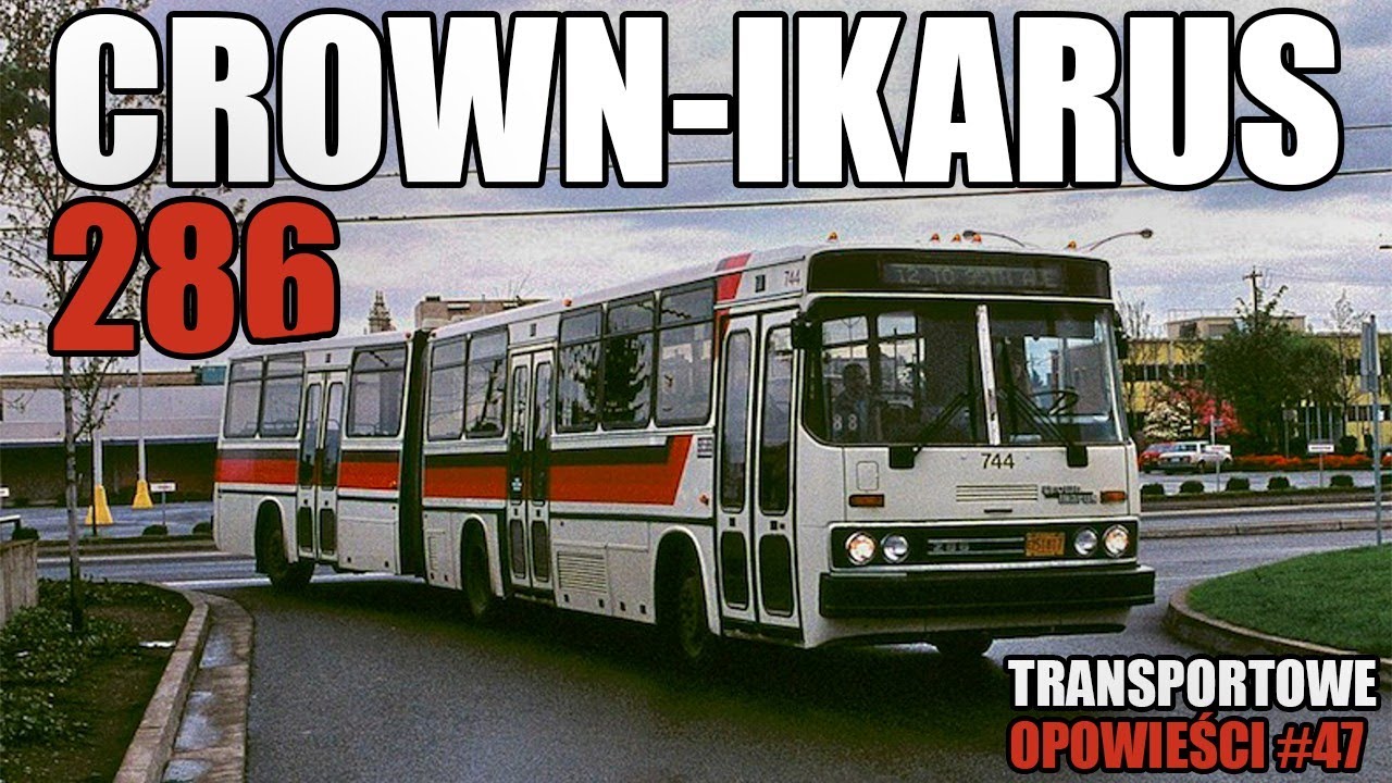 Transportowe opowieści #46 - Crown Ikarus 286