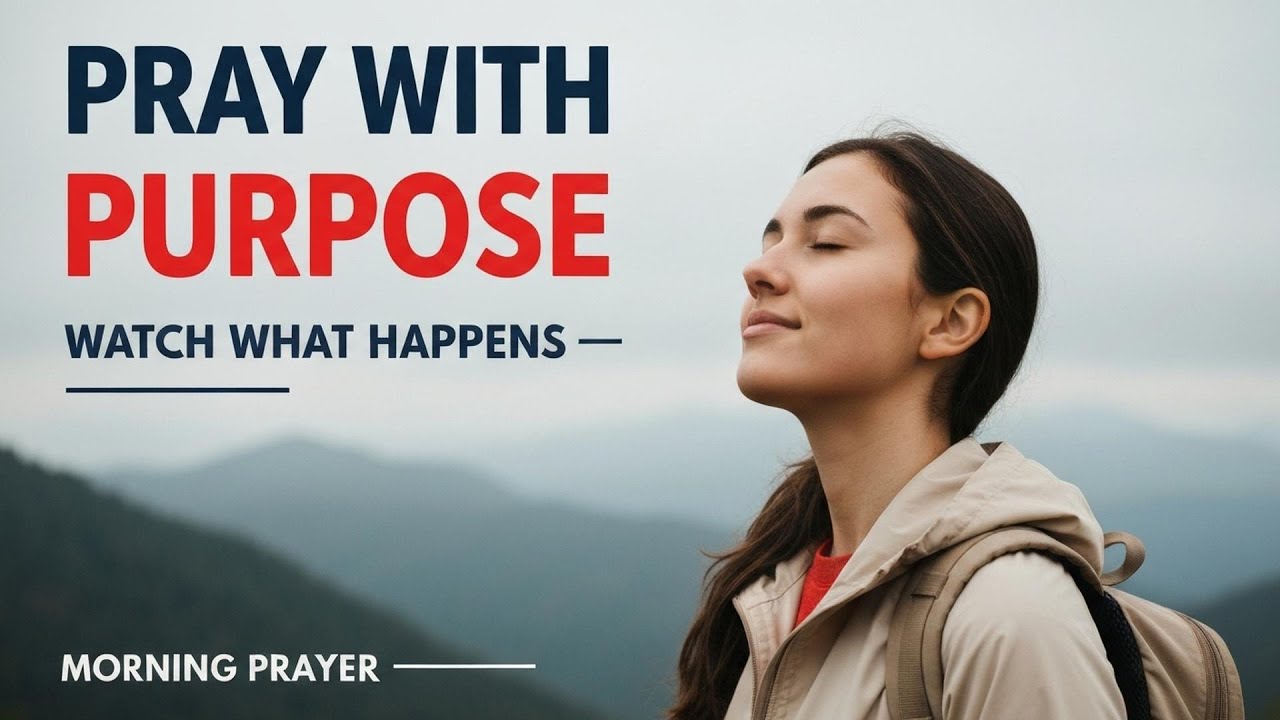 Your Season of BREAKTHROUGH is HERE (Trust GOD): A Powerful Prayer To Start Your Day