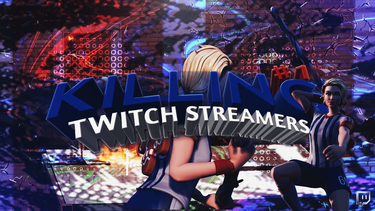 Killing Twitch Streamers #1 (Dakotaz, Faze Cloak, and More!)