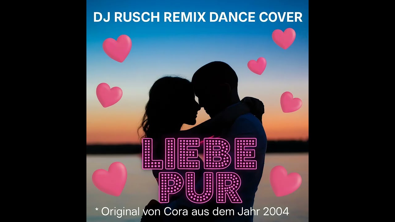 DJ Rusch-Liebe pur 2025 (Cora Cover) #schlager #discofox #tanzmusik #partymusic #remix #dieterbohlen