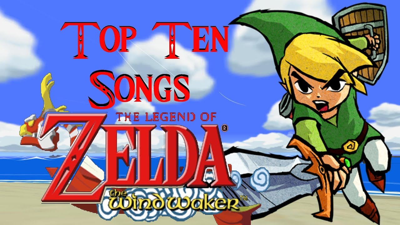 Top Ten Zelda Wind Waker Songs (GCN)