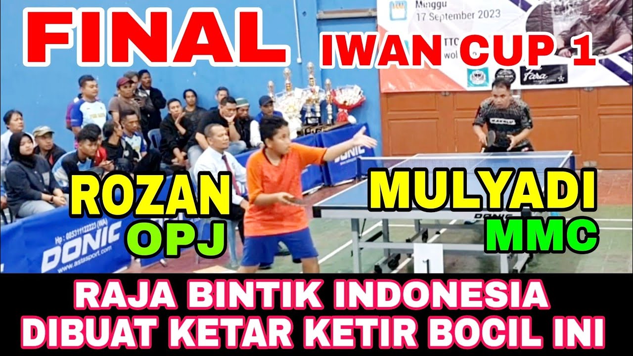 Viral FINAL Mulyadi Raja Bintik Ptm Mmc vs Rozan Opj 🏓 Turnamen Tenis Meja iwan Cup 1