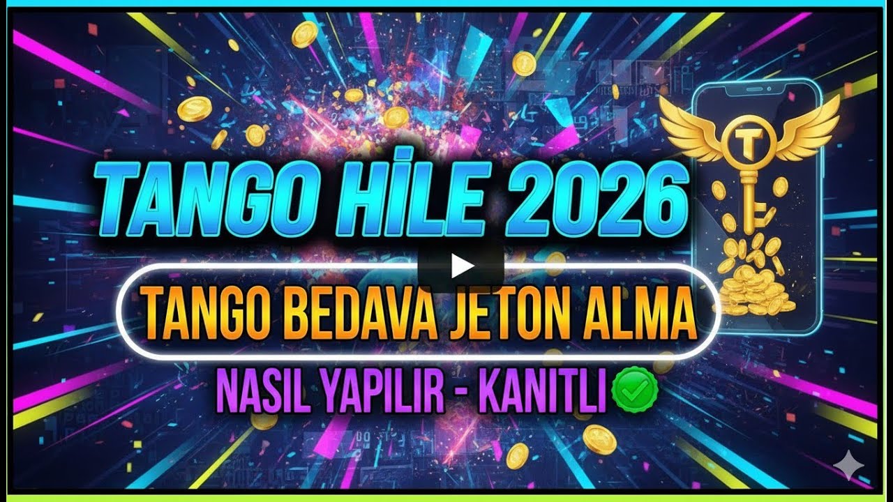 Tango Hile 2026 | Tango Bedava Jeton Alma | Nasıl Yapılır | Kanıtlı