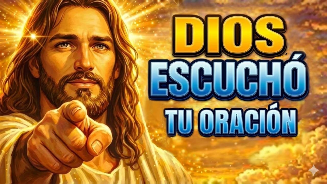 JESÚS TE DICE HOY: DIOS ha ESCUCHADO tu ORACIÓN y QUIERE HABLARTE