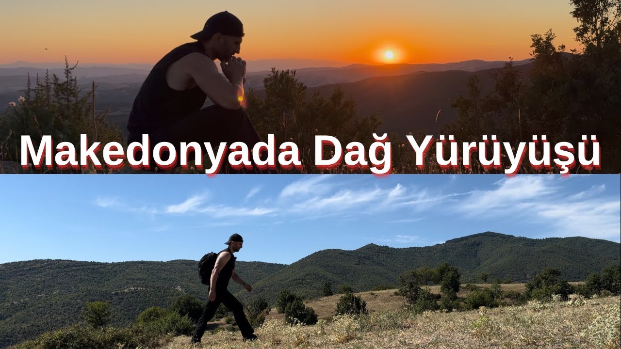 Makedonyada Dağ Y&uuml;r&uuml;y&uuml;ş&uuml; Yaptım #vlog #doğa #nature #macedonia