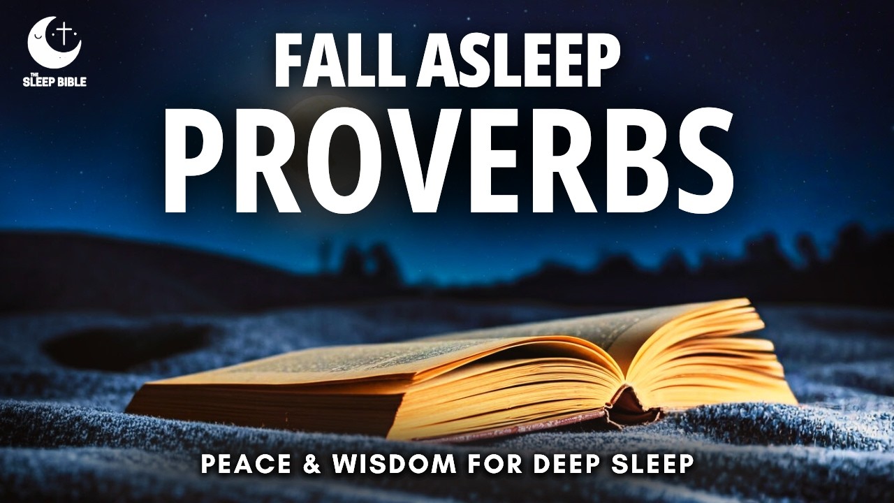 Fall Asleep to Proverbs for Peace & Wisdom | Holy Bible Audio for Deep Sleep
