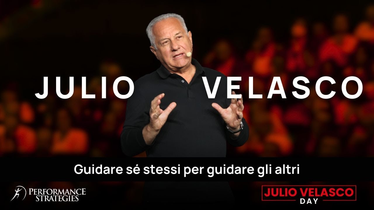 Guidare sé stessi per guidare gli altri | JULIO VELASCO