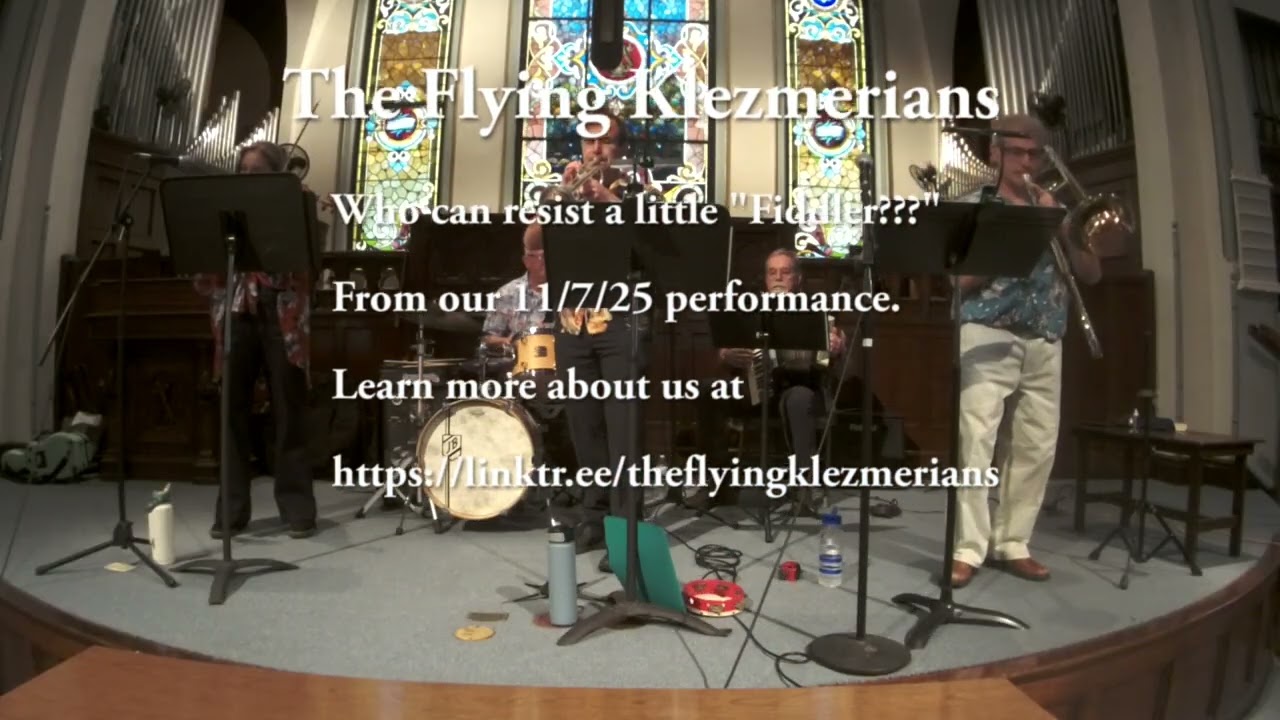The Flying Klezmerians, some intro to Fiddler