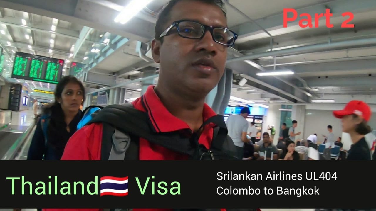 Srilankan Airlines UL404 Colombo to Bangkok and Thailand Visa | kannada Vlog 2