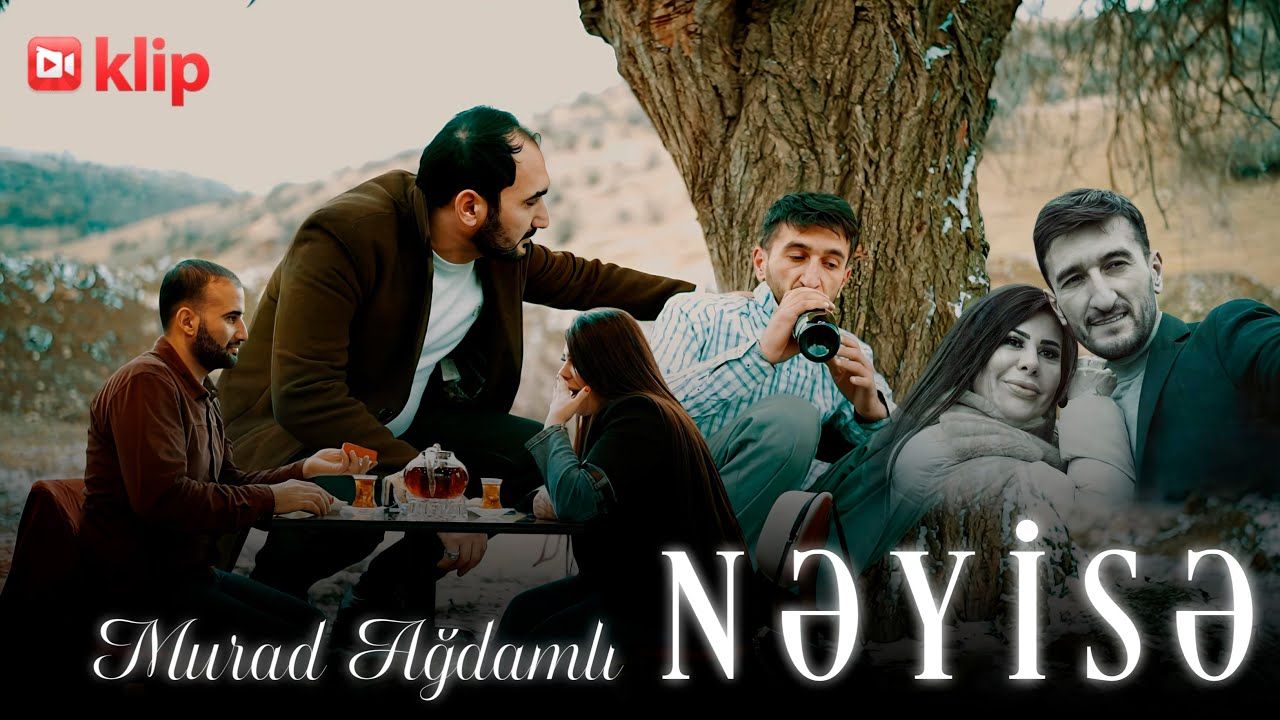Murad Agdamli - Neyise 2025 (Yeni Klip)