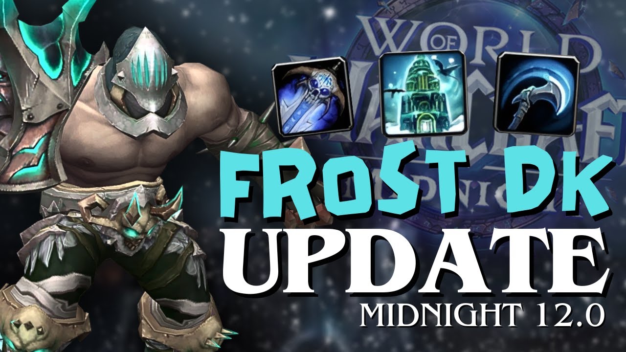 All the Frost Death Knight Changes in Midnight!