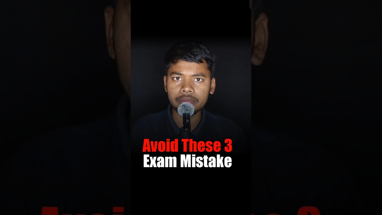 Avoid These 3 Exam Mistakes to Score Highest Marks in Exams🔥 