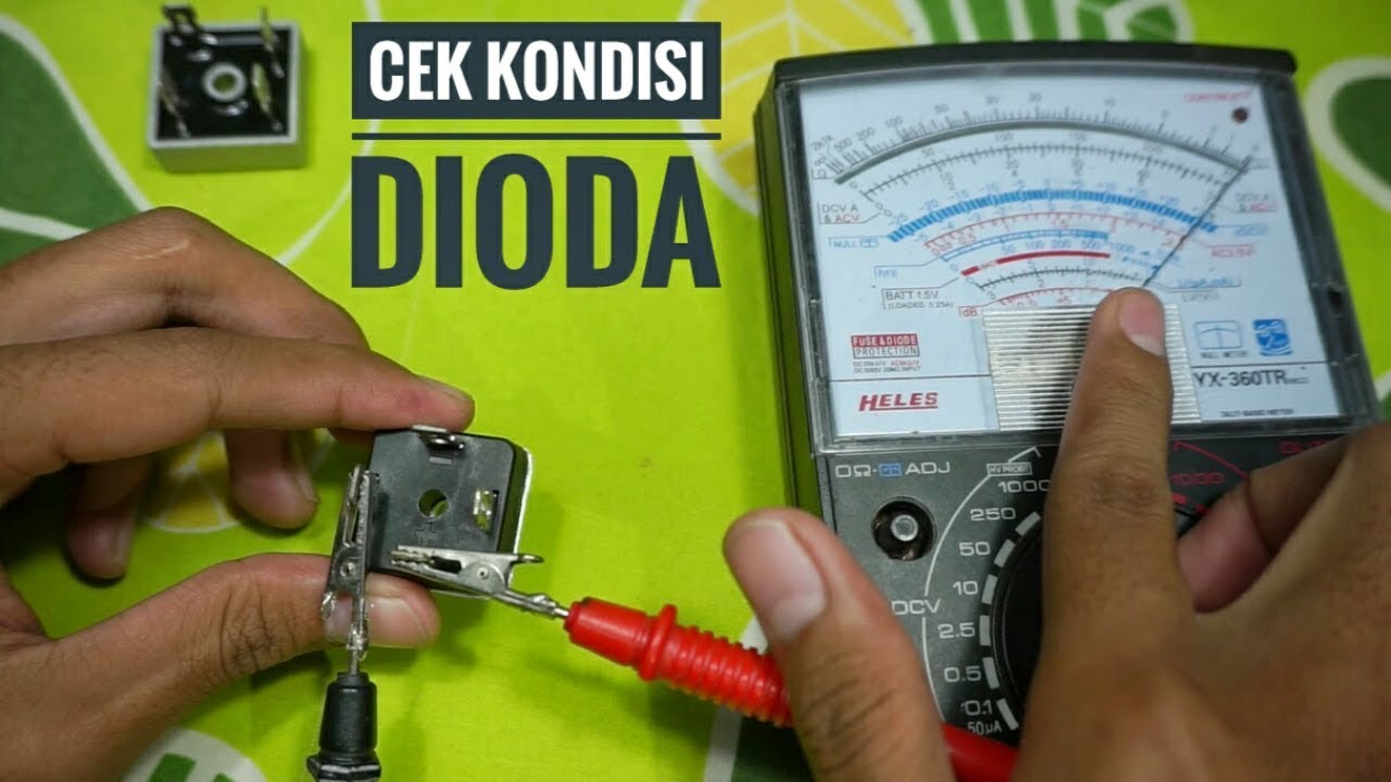 Cara cek kondisi dioda bridge rusak atau tidak