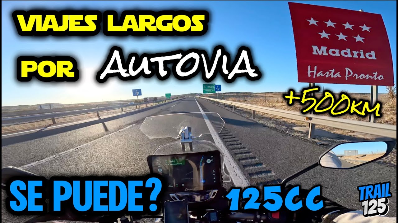 Viajes Largos por AUTOVIA en MOTO 125 / Se Puede??? +600 KM en un solo DIA #motovlog #125 #trail