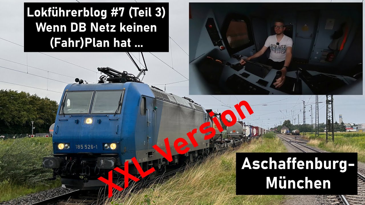 Ein Tag im Leben eines Lokführers #7 Umleiter mit Hindernissen (Aschaffenburg - München, Teil 3)