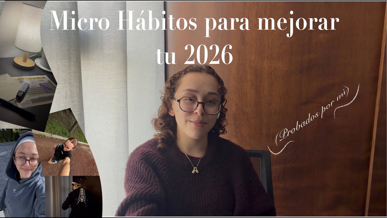 Micro hábitos que tienes que implementar este 2026