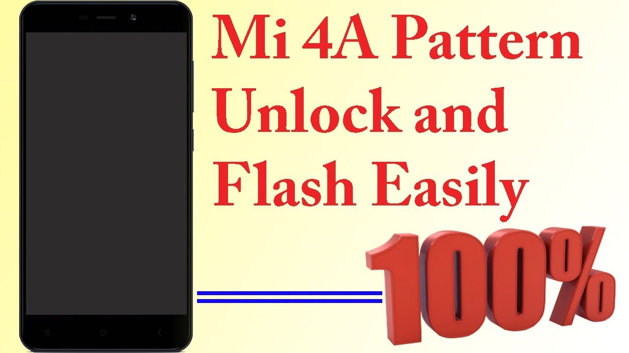 Flash Xiomi 4A - Redmi 4A flashing and pattern unlock