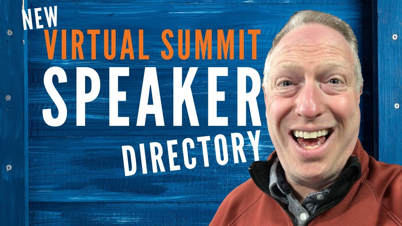 Virtual Summit Speaker Directory | Register Yourself As a Speaker