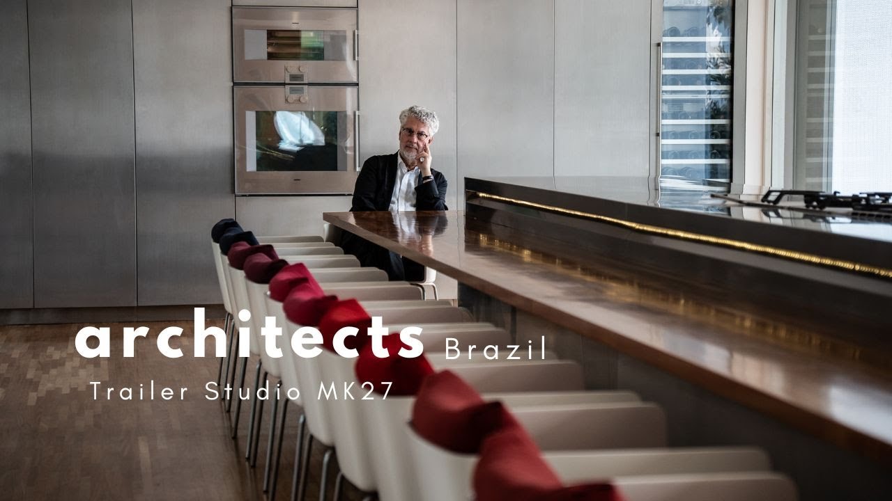 Trailer Studio MK27 com Márcio Kogan| Architects Brazil