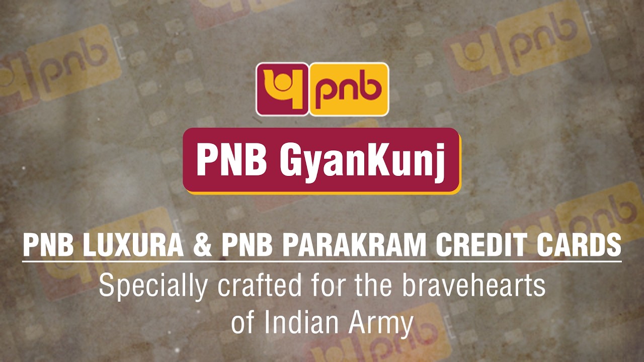 Кредитные карты PNB Luxura и PNB Parakram &mdash; в честь героев индийской армии