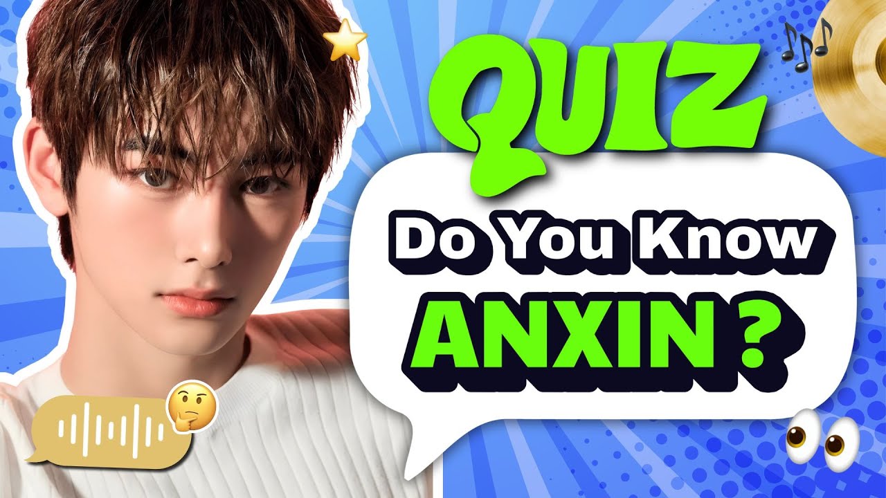 How Well Do You Know Zhou Anxin? 🍧 | Boys Planet 2 Quiz