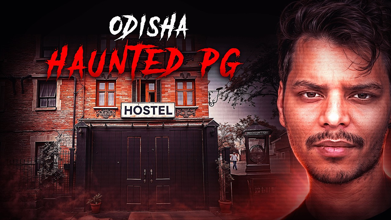 Odisha Haunted PG | Real Ghost Exorcism Incident | Real Horror Story Hindi