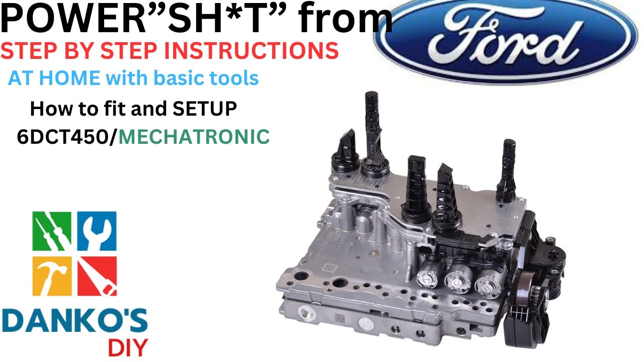 Powershift 6DCT450 / MPS6 How to set up the mechatronic? Guide, instructions Ford / Mazda
