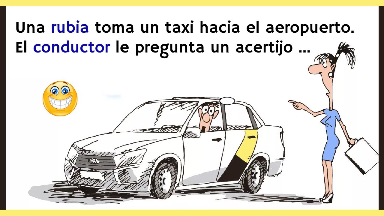 Los Mejores Chistes Del Día. Si Te Ries Pierdes. Una rubia toma un taxi hacia el aeropuerto ...