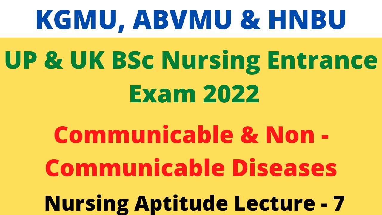 Nursing Aptitude lecture - 7 | Communicable & Non-communicable diseases | BSc Nursing Entrance 2023