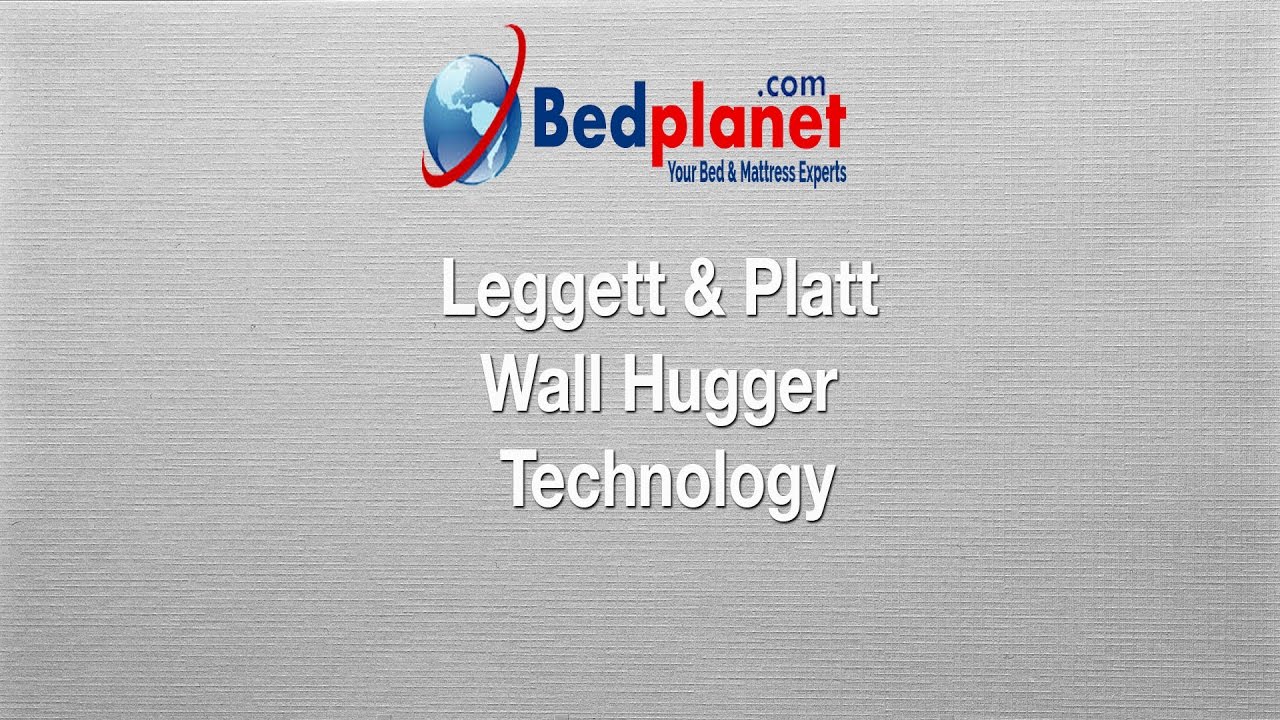 Leggett & Platt Wallhugger Technology