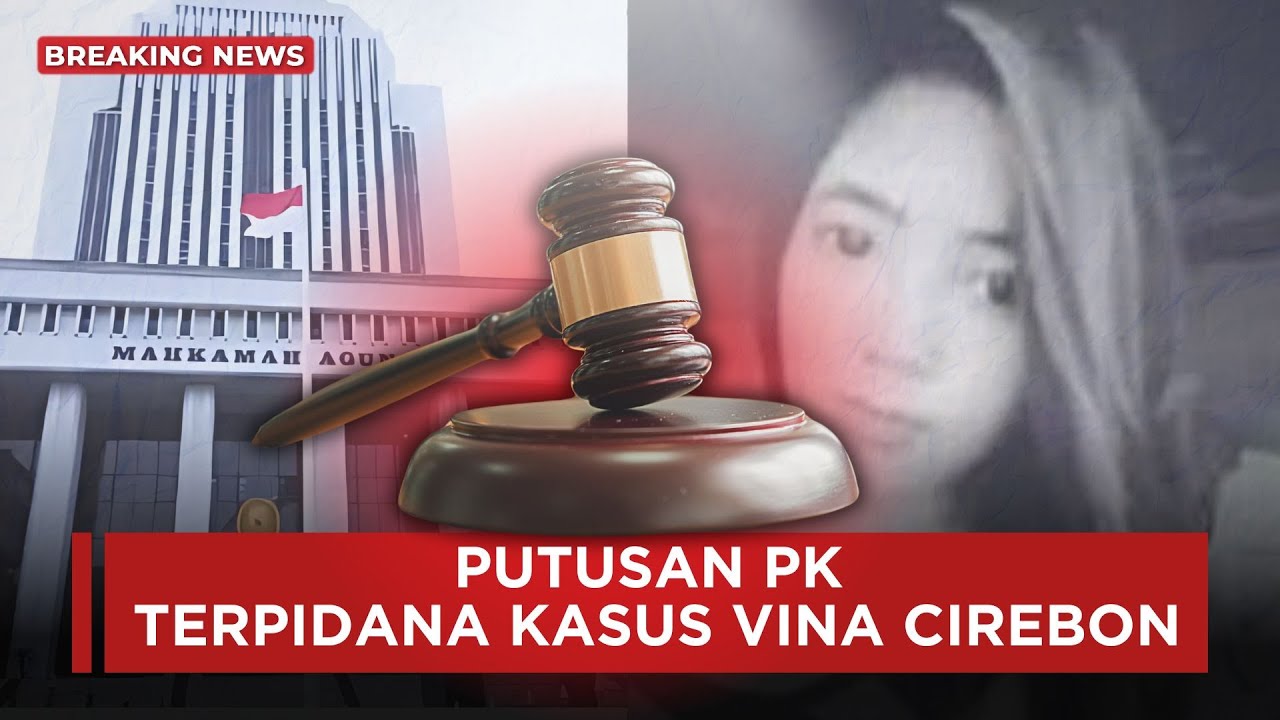 🔴 Breaking News | MA Bacakan Putusan Sidang PK Terpidana Kasus Vina Cirebon