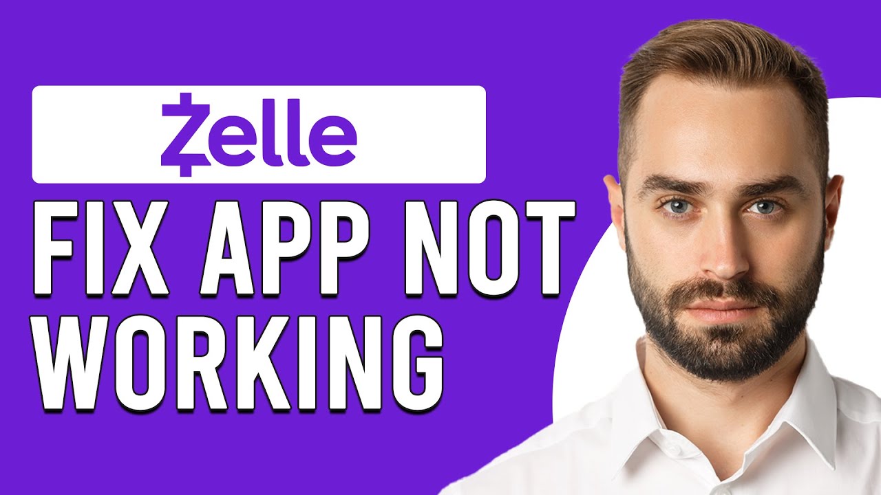 How To Fix Zelle App Not Working (Updated)