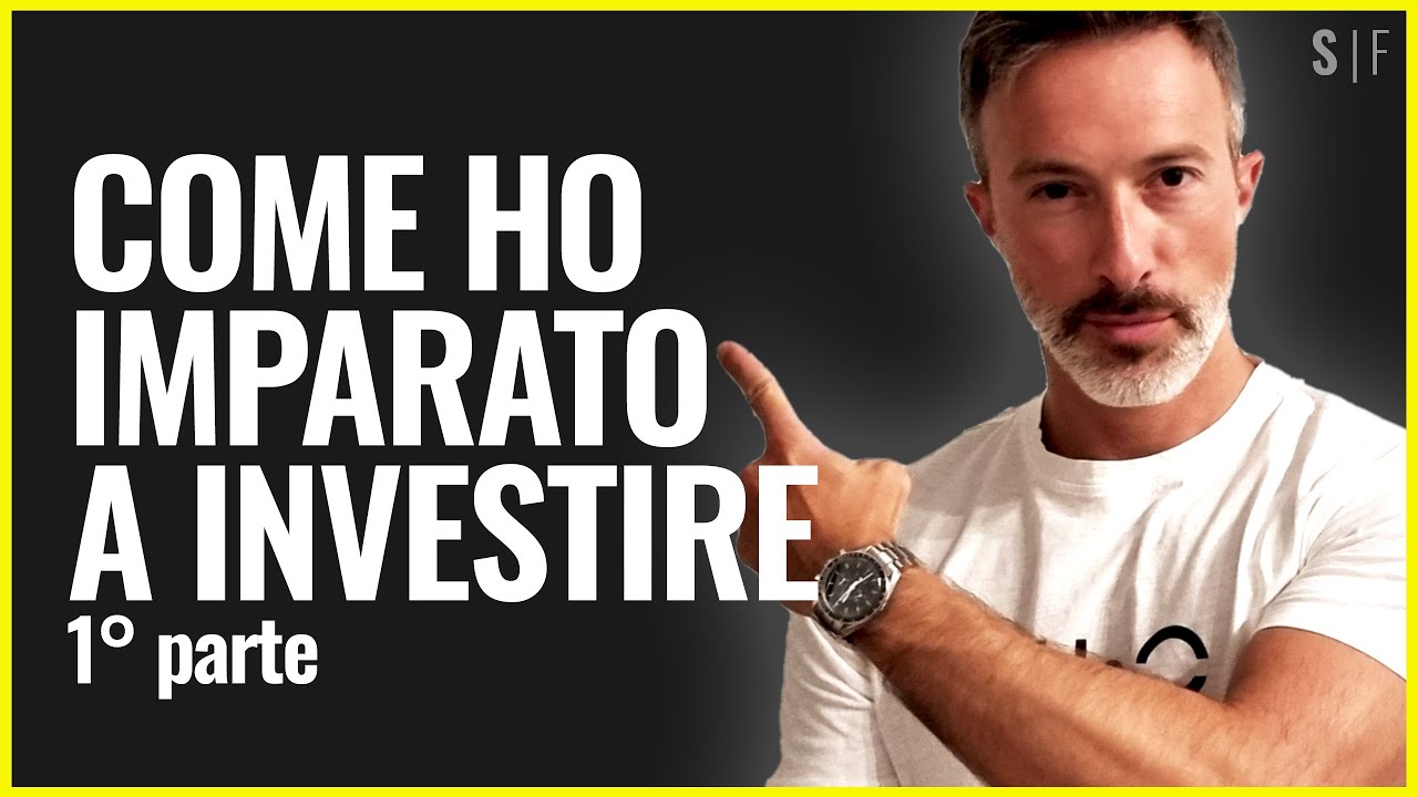 Come ho imparato a investire: lo studio e le mie prime operazioni - 1° parte