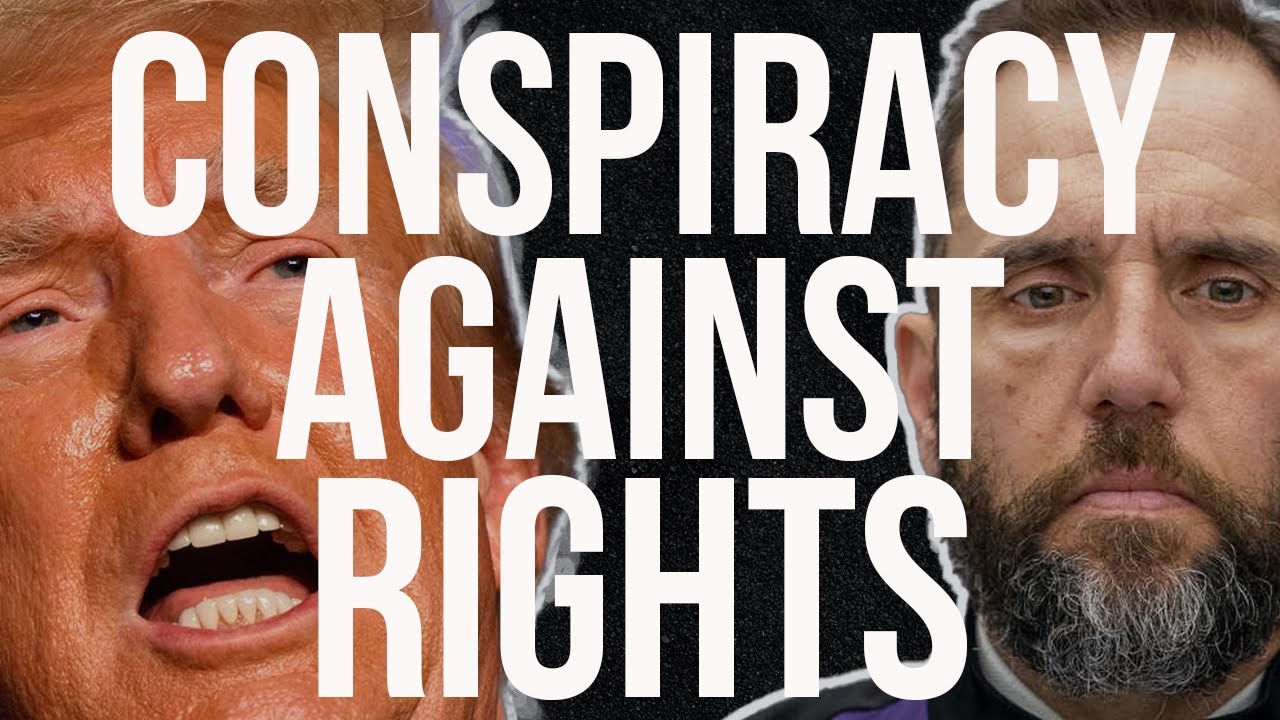 Unpacking Trump's Indictment: Conspiracy Against Rights