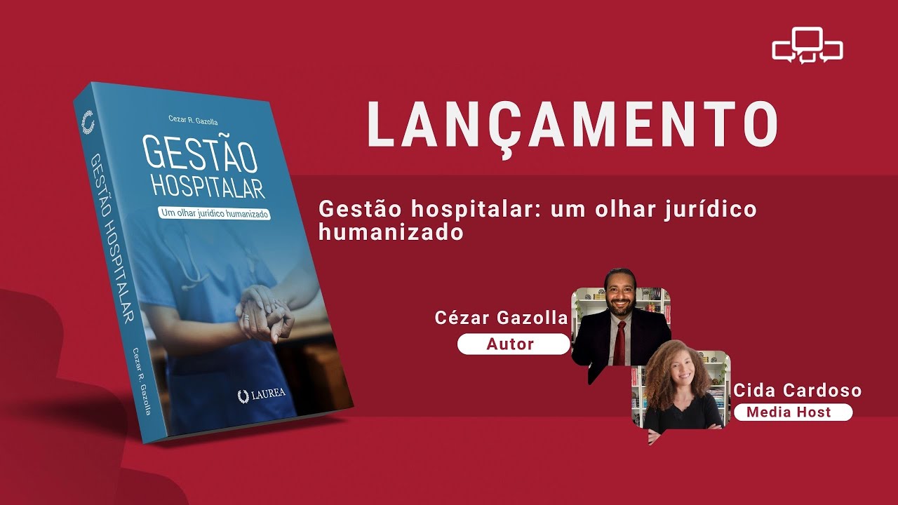 [Lançamento] Gestão hospitalar: um olhar jurídico humanizado de Cézar Gazolla