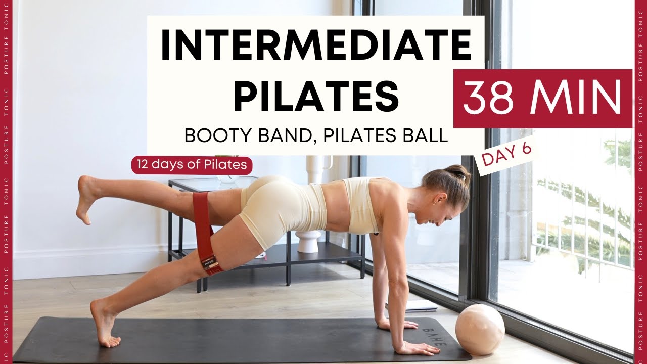 38 min INTERMEDIATE PILATES: booty band, Pilates ball | day 6
