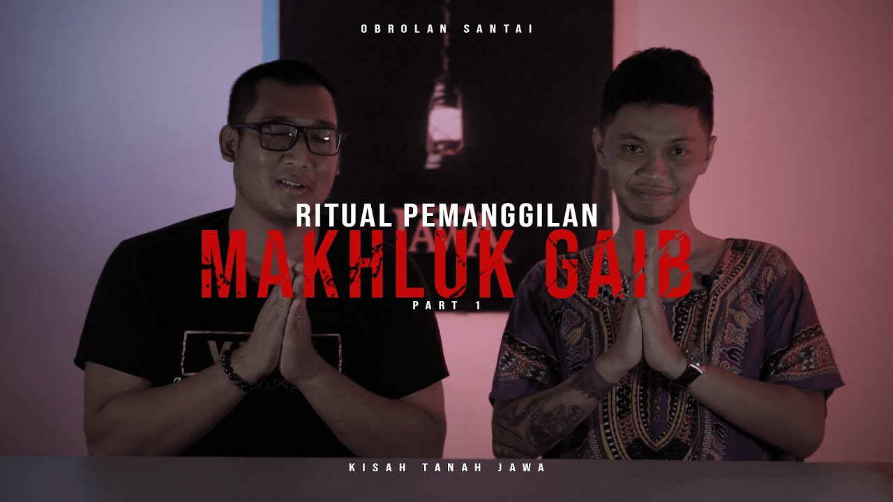 Ritual Pemanggilan Makhluk Gaib (Part 1)