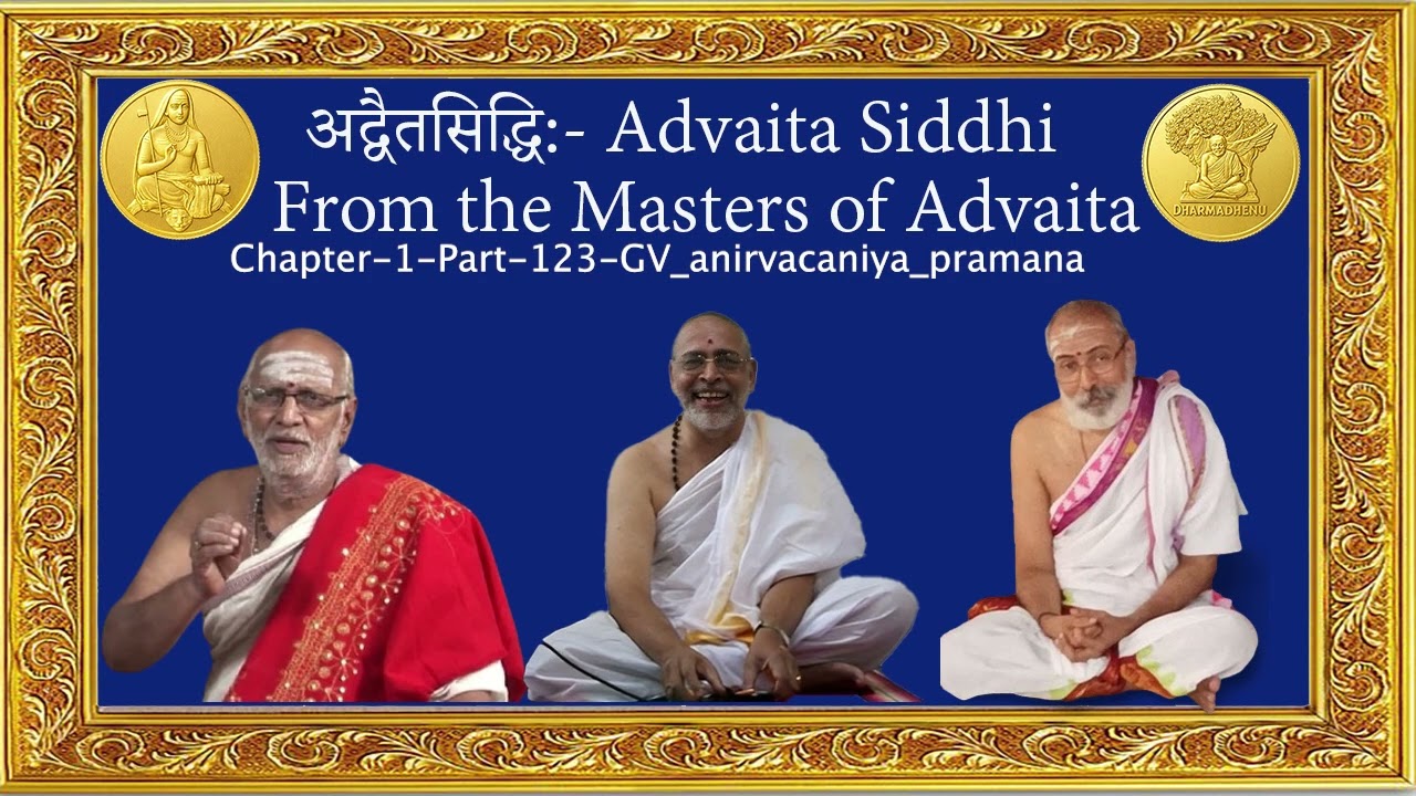 Advaita Siddhi-अद्वैतसिद्धि: -From the Masters of Advaita-GVS