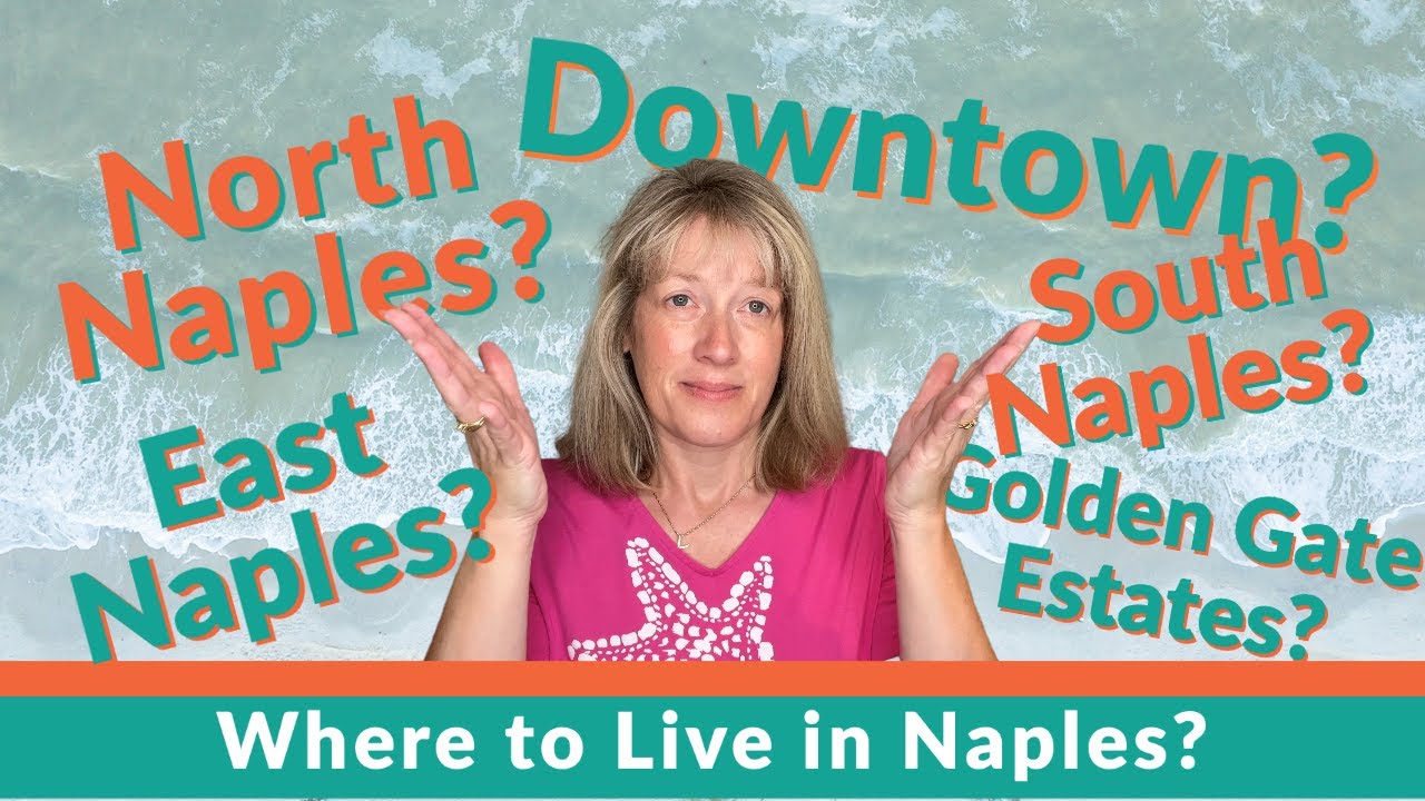 Deciding WHERE TO LIVE In Naples Florida
