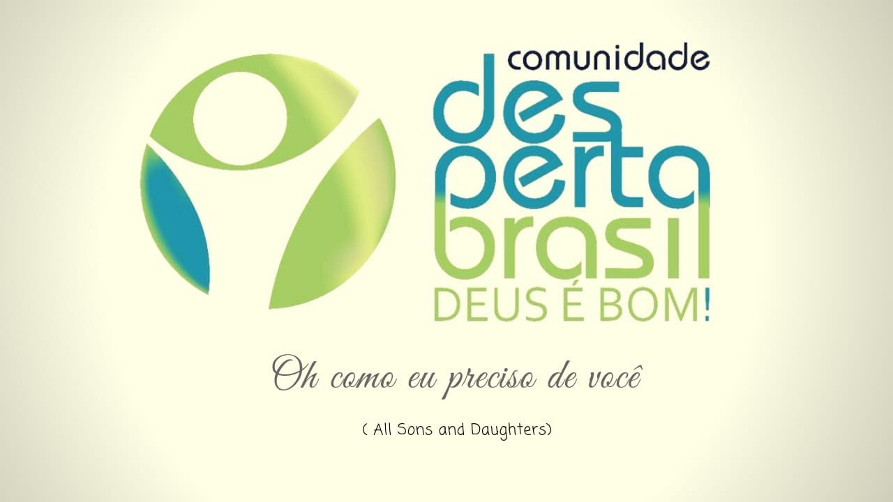 Oh Como Eu Preciso de Você - All Sons and Daughters (Oh How I Nerd You)