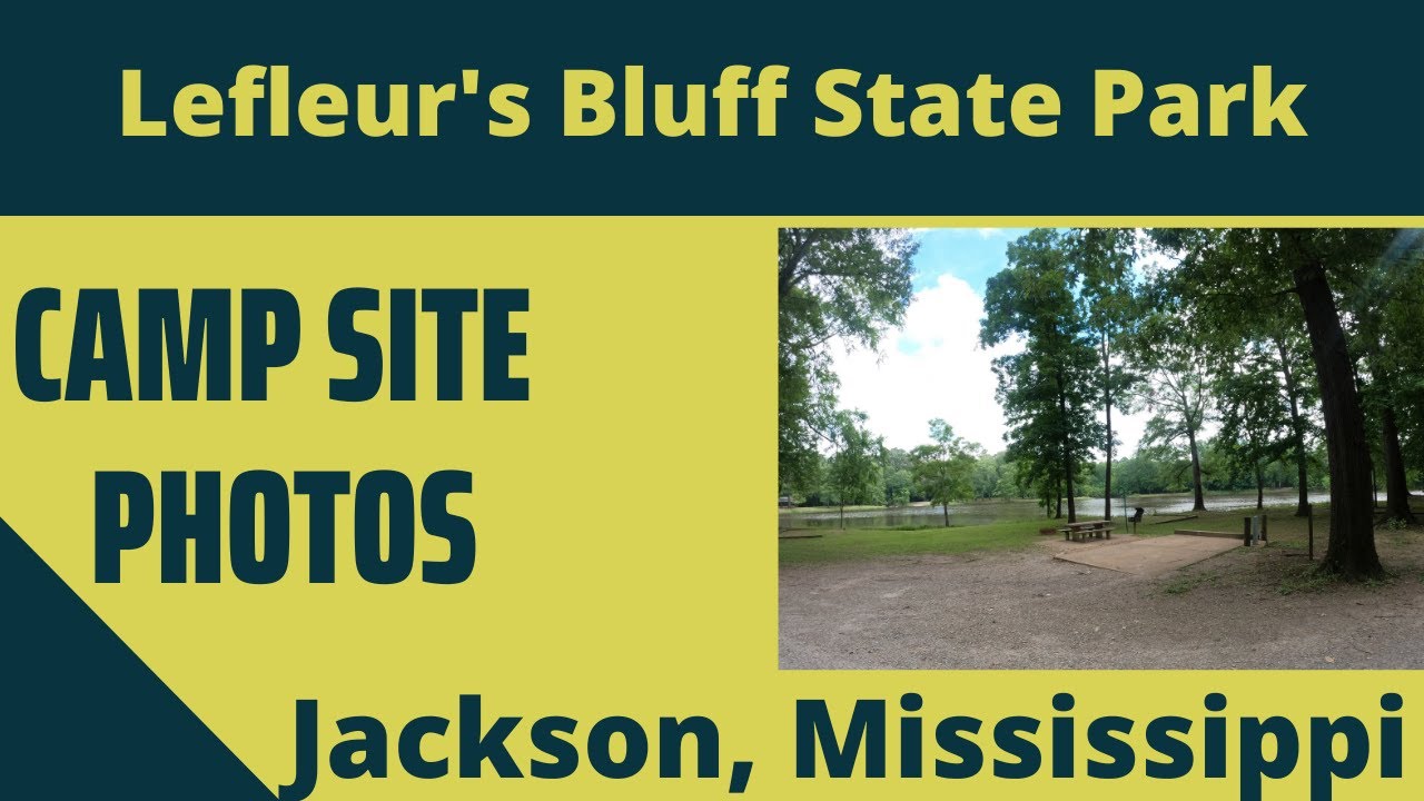 Lefleur's Bluff State Park Camp Site Photos