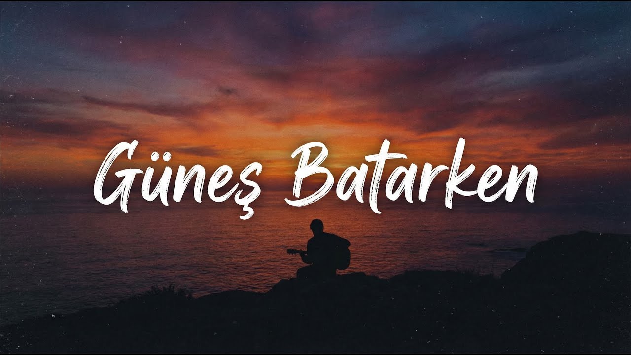 Güneş Batarken | Turkish Melancholic Lo-Fi