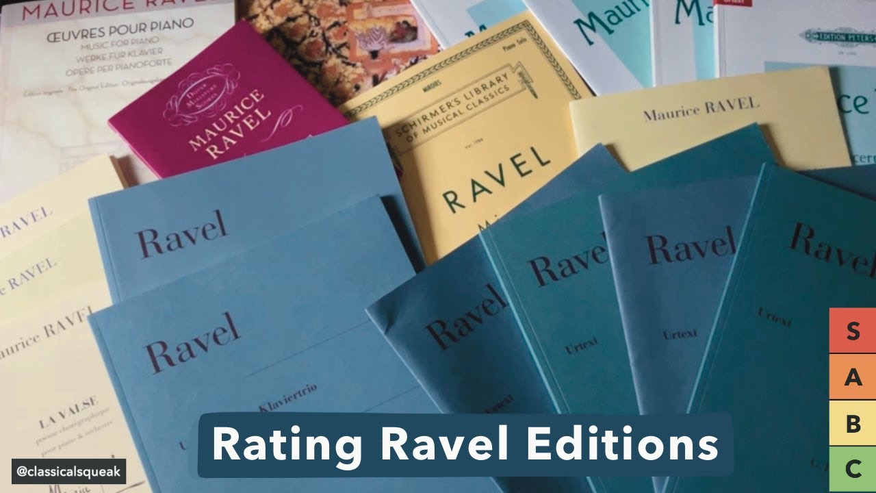 Rating Ravel Score Editions (the printed sheet music itself) | Tier List (Henle, Durand...)